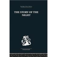 The Story of the Night: Studies in Shakespeare's Major Tragedies