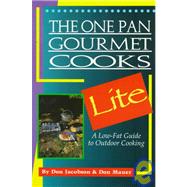 One Pan Gourmet Cooks Lite; A Low-Fat Guide to Outdoor Cooking