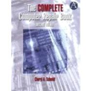 The Complete Computer Repair Book