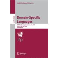 Domain-specific Languages: Ifip Tc 2 Working Conference, Dsl 2009, Oxford, Uk, July 15-17, 2009, Proceedings