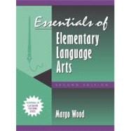Essentials of Elementary Language Arts, (Part of the Essentials of Classroom Teaching Series)