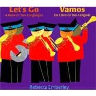 Let's Go/Vamos : A Book in Two Languages/Un Libro en DOS Lenguas