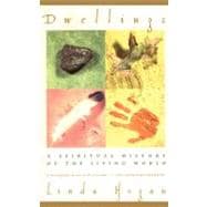Dwellings : A Spiritual History of the Living World