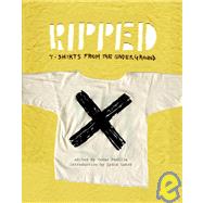 Ripped: T-Shirts from the Underground