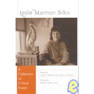 Leslie Marmon Silko : A Collection of Critical Essays