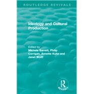 Ideology and Cultural Production