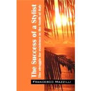 The Success of a Stylist: The Struggle for Existence in the South of Italy,9781432720339