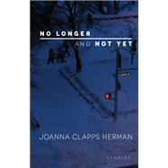 No Longer and Not Yet