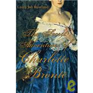 The Secret Adventures of Charlotte Bronte