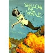 Swallow Me Whole