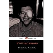 Scott McClanahan The Collected Works