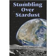 Stumbling Over Stardust