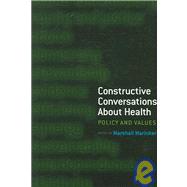 Constructive Conversations About Health: Pt. 2, Perspectives on Policy and Practice
