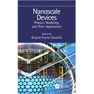 Nanoscale Devices: Physics, Modeling, and Their Application