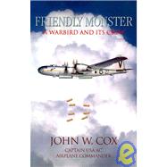 Friendly Monster : Warbird and Its Crew