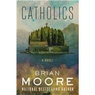 Catholics A Novel