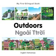 My First Bilingual Book–Outdoors (English–Vietnamese)