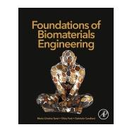 Foundations of Biomaterials Engineering