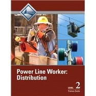 Power Line Worker Level 2 Distribution Trainee Guide