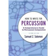How to Write for Percussion A Comprehensive Guide to Percussion Composition