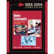 Human Exceptionality: School, Community, and Family, IDEA 2004 Update Edition