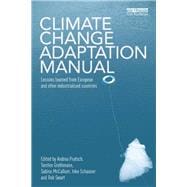 Climate Change Adaptation Manual: Lessons learned from European and other industrialised countries