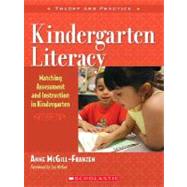 Kindergarten Literacy Matching Assessment and Instruction in Kindergarten