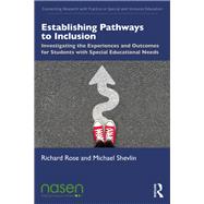 Establishing Pathways to Inclusion: Investigating the experiences and outcomes for students with special educational needs