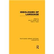 Ideologies of Language (RLE Linguistics A: General Linguistics)