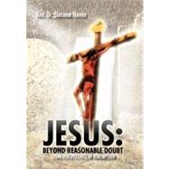 Jesus: Beyond Reasonable Doubt: Legal Perspectives of Redemption