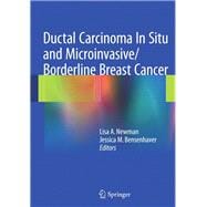 Ductal Carcinoma in Situ and Microinvasive/Borderline Breast Cancer
