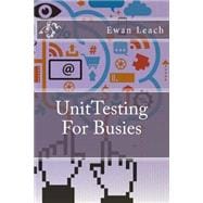 Unittesting for Busies