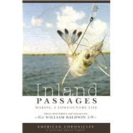 Inland Passages : Making a Lowcountry Life