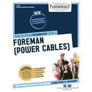 Foreman (Power Cables) (C-2034) Passbooks Study Guide