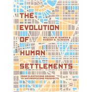 The Evolution of Human Settlements