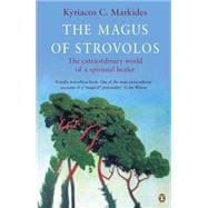 The Magus of Strovolos The Extraordinary World of a Spiritual Healer