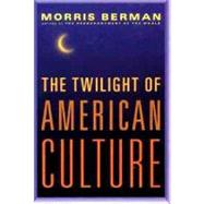 Twilight of American Culture