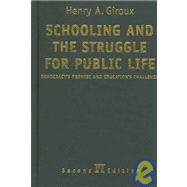 Schooling and the Struggle for Public Life