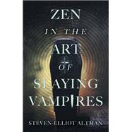 Zen in the Art of Slaying Vampires