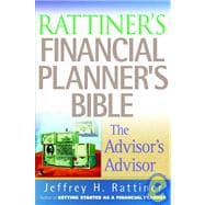 Rattiner's Financial Planner's Bible : The Advisor's Advisor