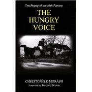 The Hungry Voice The Poetry of the Irish Famine (Second Edition)