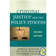 Criminal Justice And The Policy Process