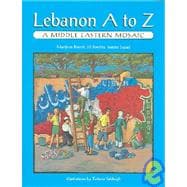 Lebanon A to Z : A Middle Eastern Mosaic
