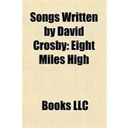 Songs Written by David Crosby : Eight Miles High
