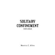 Solitary Confinement : Secrets and Dreams