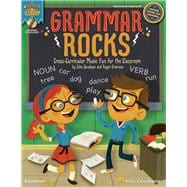 Grammar Rocks! Cross-Curricular Music Fun for the Classroom