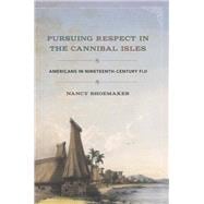Pursuing Respect in the Cannibal Isles