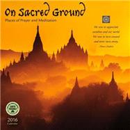On Sacred Ground 2016 Calendar