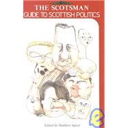 Scotsman Guide To Scottish Politics