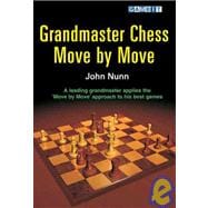 Grandmaster Chess Move by Move